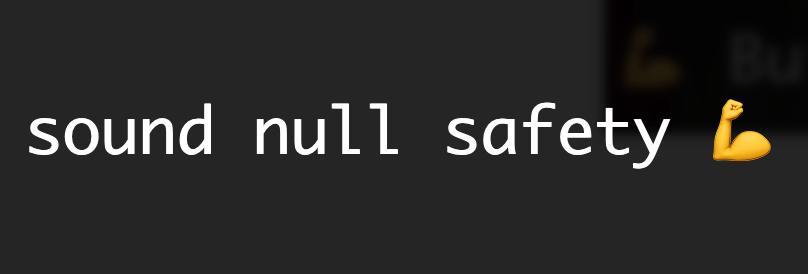 Migrate Your Flutter App to Null Safety